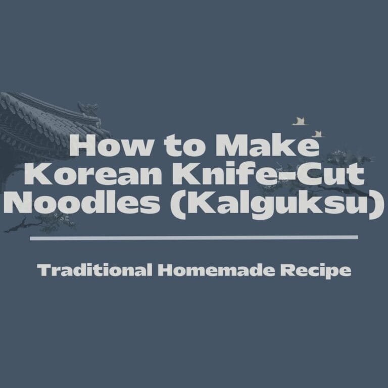 How to Make Korean Knife-Cut Noodles (Kalguksu) thumbnail